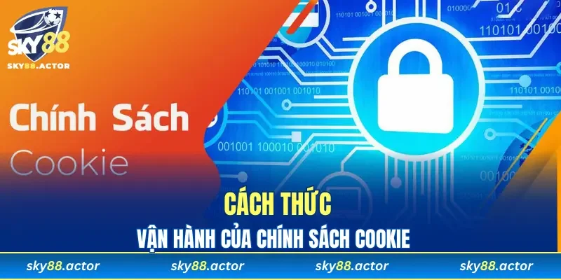 Cách thức vận hành của cookie