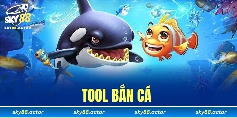 Tool Bắn Cá